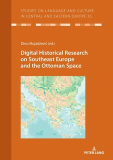 Couverture_Digital Historical Research On Southeast Europe And The Ottoman Space