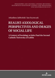 Front cover_REALIST-AXIOLOGICAL PERSPECTIVES AND IMAGES OF SOCIAL LIFE