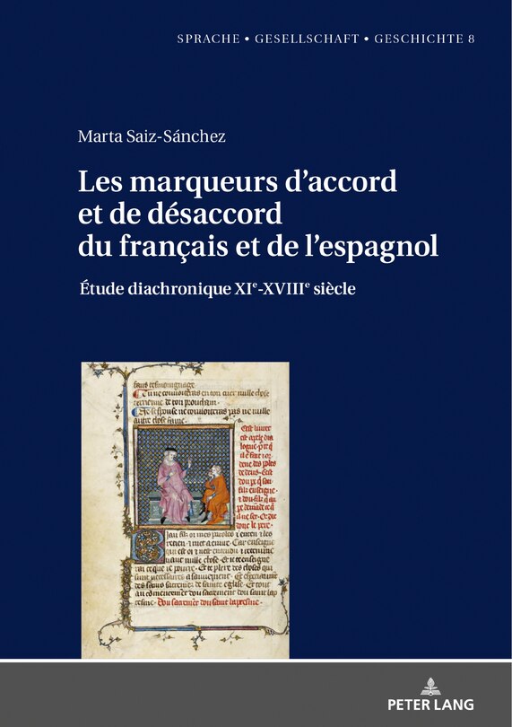 Front cover_Les marqueurs d'accord et de d�saccord du fran�ais et de l'espagnol: �tude diachronique XIe-XVIIIe si�cle
