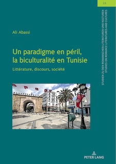Couverture_Un paradigme en p�ril, la biculturalit� en Tunisie
