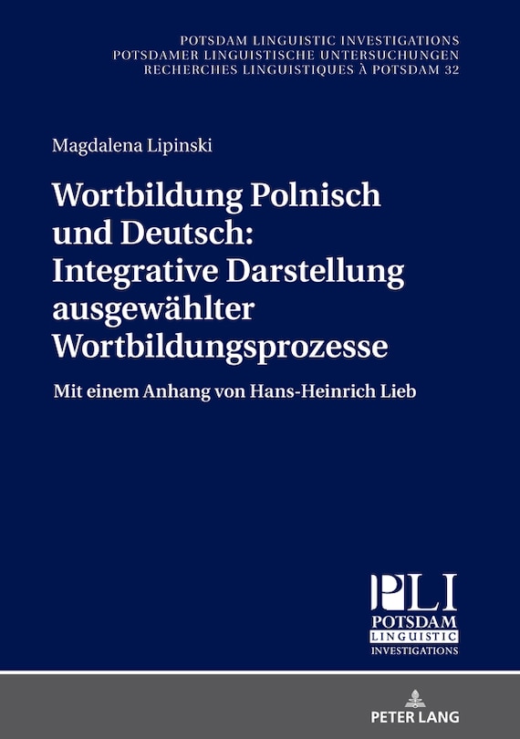 Front cover_Wortbildung Polnisch Und Deutsch: Integrative Darstellung Ausgewaehlter Wortbildungsprozesse
