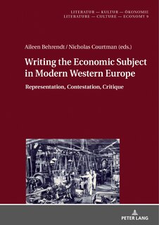 Couverture_Writing The Economic Subject In Modern Western Europe