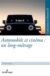 Automobile Et Cinéma : Un Long-métrage: Une Étude Du Motif De L'automobile À L'exemple Du Cinéma Allemand