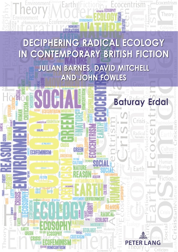 Front cover_Deciphering Radical Ecology In Contemporary British Fiction