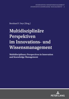 Couverture_Multidisziplinaere Perspektiven Im Innovations- Und Wissensmanagement