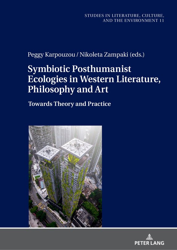 Front cover_Symbiotic Posthumanist Ecologies in Western Literature, Philosophy and Art