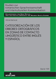 Front cover_Categorizaci&oacute;n de los errores ortogr&aacute;ficos en zonas de contacto lingue&iacute;stico entre ingl&eacute;s y espa&ntilde;ol