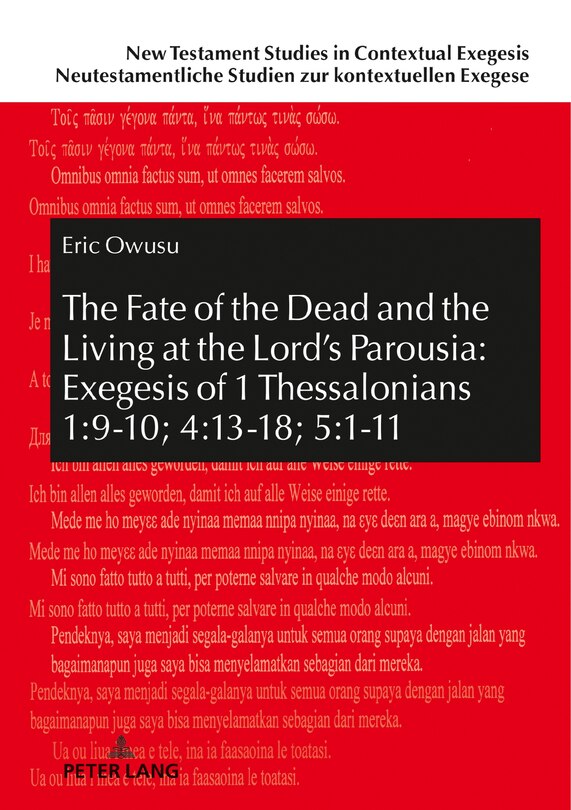 Couverture_The Fate of the Dead and the Living at the Lord's Parousia: Exegesis of 1 Thessalonians 1:9-10; 4:13-18; 5:1-11