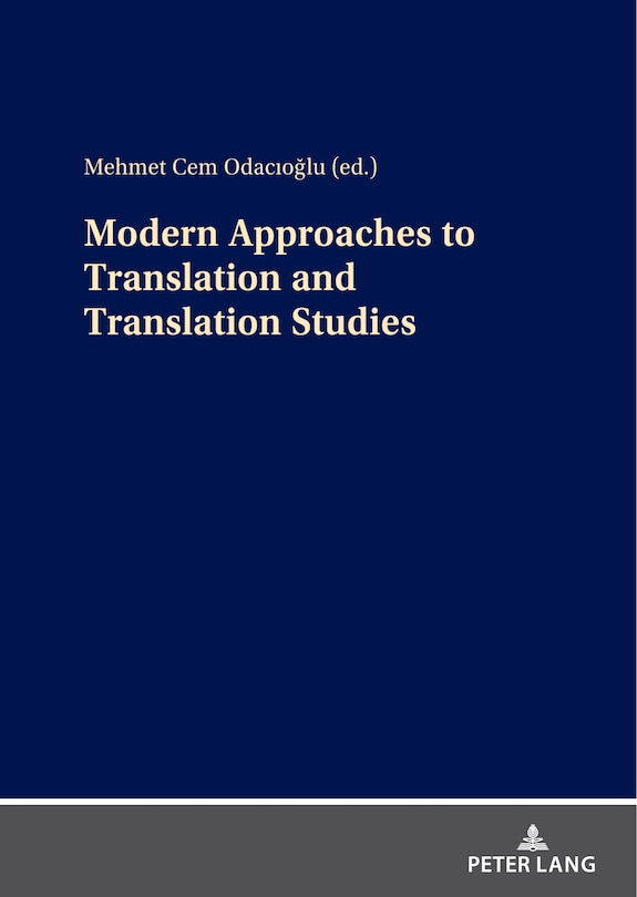 Front cover_Modern Approaches To Translation And Translation Studies