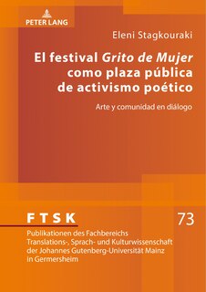 Front cover_El Festival «grito De Mujer» Como Plaza Pública De Activismo Poético