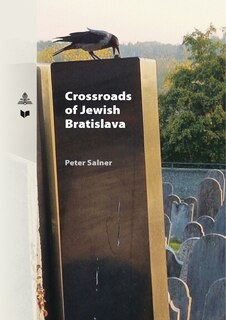 Front cover_Crossroads Of Jewish Bratislava