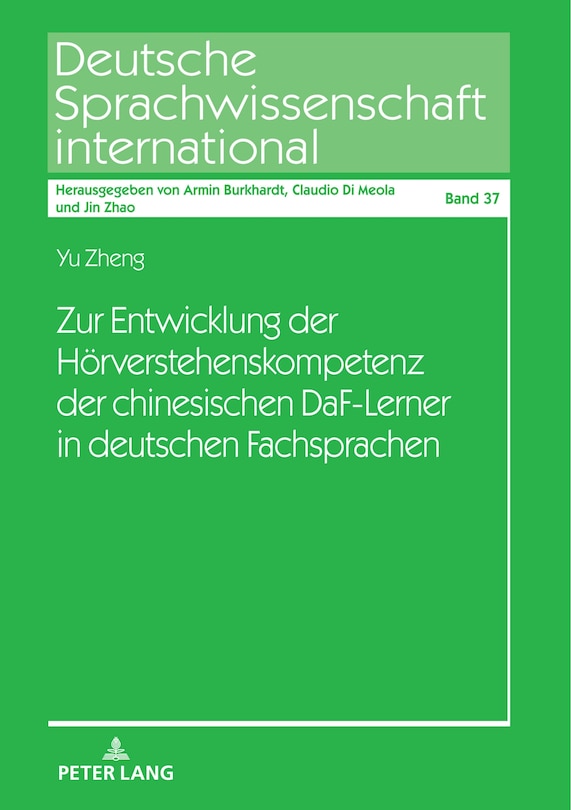 Front cover_Zur Entwicklung der Hoerverstehenskompetenz der chinesischen DaF-Lerner in deutschen Fachsprachen