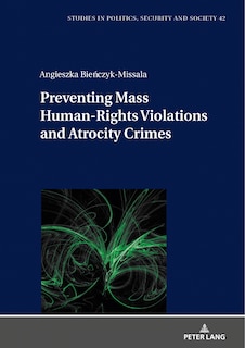 Preventing Mass Human-Rights Violations and Atrocity Crimes