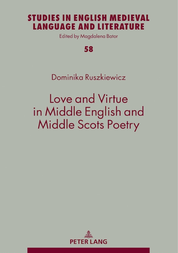 Front cover_Love And Virtue In Middle English And Middle Scots Poetry