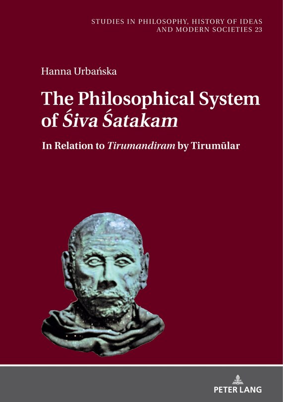 Front cover_The Philosophical System of <I>Śiva Śatakamand Other Śaiva Poems by Nārāyaṇa Guru
