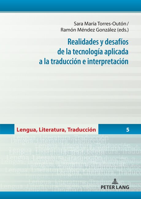 Front cover_Realidades y desaf�os de la tecnolog�a aplicada a la traducci�n e interpretaci�n