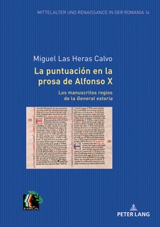 Front cover_La puntuaci�n en la prosa de Alfonso X. Los manuscritos regios de la General estoria
