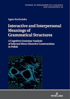 Front cover_Interactive and Interpersonal Meanings of Grammatical Structures