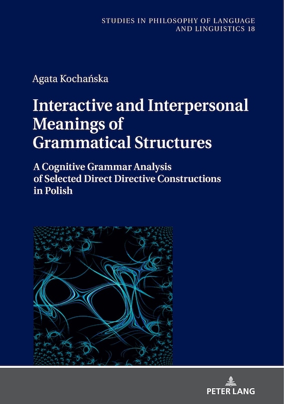 Front cover_Interactive and Interpersonal Meanings of Grammatical Structures