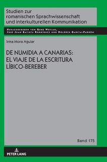 Couverture_De Numidia a Canarias: el viaje de la escritura l�bico-bereber