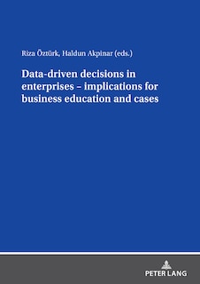 Front cover_Data driven decisions in enterprises - implications for business education and cases