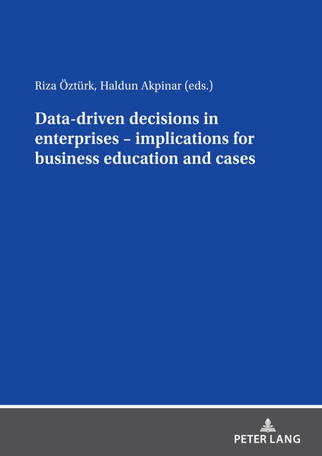 Front cover_Data driven decisions in enterprises - implications for business education and cases