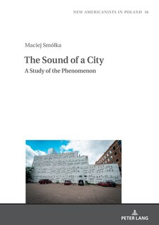 Front cover_The Sound of a City: A Study of the Phenomenon