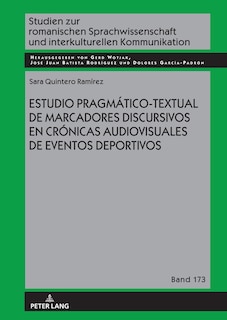Front cover_Estudio pragmático-textual de marcadores discursivos en crónicas audiovisuales de eventos deportivos