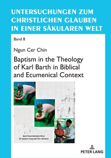 Front cover_Baptism in the Theology of Karl Barth in Biblical and Ecumenical Context