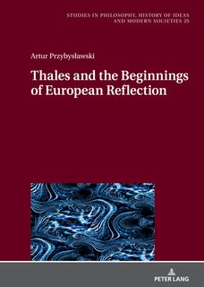 Front cover_Thales and the Beginnings of European Reflection