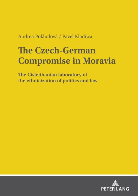 Front cover_The Czech-German Compromise in Moravia