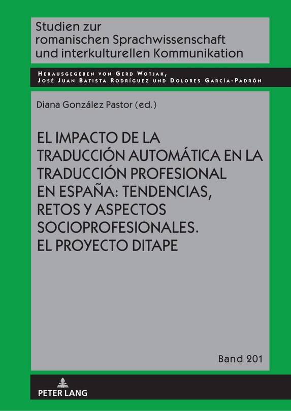 Couverture_El impacto de la traducci�n autom�tica en la traducci�n profesional en Espa�a: tendencias, retos y aspectos socioprofesionales. El proyecto DITAPE.