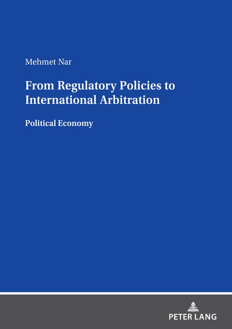 Front cover_From Regulatory Policies to International Arbitration