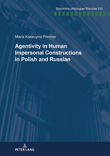 Front cover_Agentivity in Human Impersonal Constructions in Polish and Russian