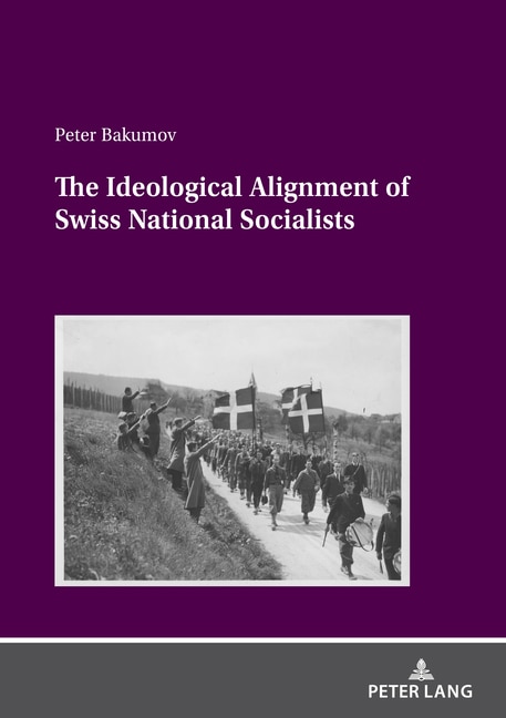 Couverture_The Ideological Alignment of Swiss National Socialists