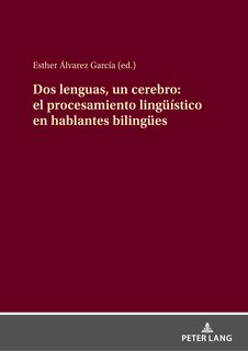 Couverture_Dos lenguas, un cerebro: el procesamiento lingue�stico en hablantes bilinguees