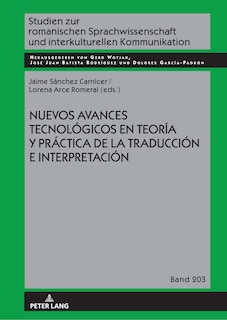 Front cover_Nuevos avances tecnol�gicos en teor�a y pr�ctica de la traducci�n e interpretaci�n