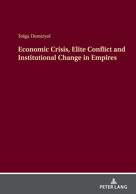 Couverture_Economic Crisis, Elite Conflict and Institutional Change in Empires