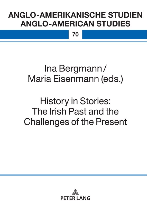 Couverture_History in Stories: The Irish Past and the Challenges of the Present