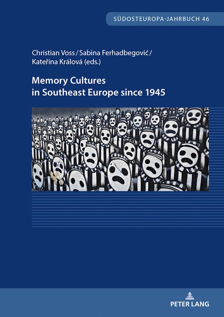 Front cover_Memory Cultures in Southeast Europe since 1945