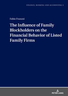 Couverture_The Influence of Family Blockholders on the Financial Behavior of Listed Family Firms