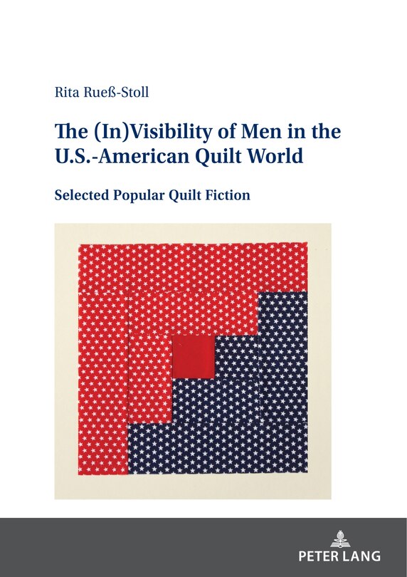 Couverture_The (In)Visibility of Men in the U.S.-American Quilt World