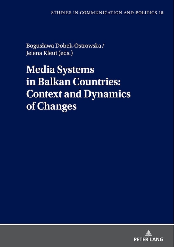 Couverture_Media Systems in Balkan Countries: Context and Dynamics of Changes