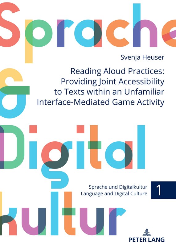 Couverture_Reading Aloud Practices: Providing Joint Accessibility to Texts within an Unfamiliar Interface-Mediated Game Activity