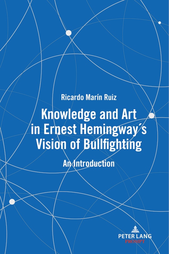 Couverture_Knowledge and Art in Ernest Hemingway's Vision of Bullfighting