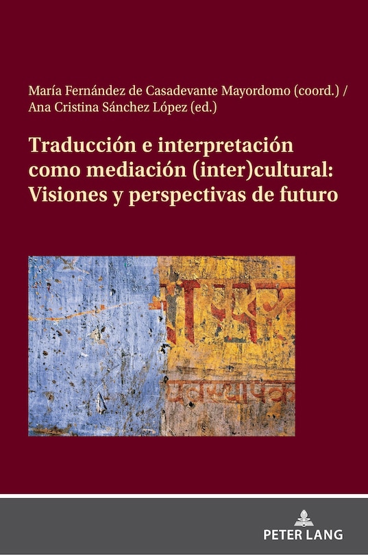 Front cover_Traducci�n e interpretaci�n como mediaci�n (inter)cultural: Visiones y perspectivas de futuro