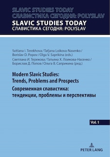 Front cover_Modern Slavic Studies: Trends, Problems and Prospects / Современная Славистика: Тенденции, Проблемы и Перспективы