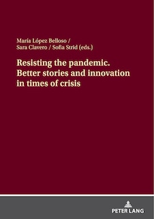 Couverture_Resisting the pandemic. Better stories and innovation in times of crisis