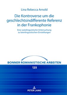 Front cover_Die Kontroverse um die geschlechtsindifferente Referenz in der Frankophonie