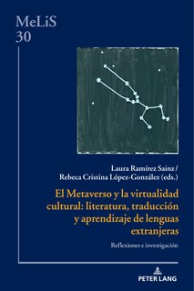Front cover_El Metaverso y la virtualidad cultural: literatura, traducci�n y aprendizaje de lenguas extranjeras